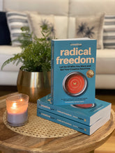 Load image into Gallery viewer, Radical Freedom: Let Go Of Who You Were and Set Your Creative Soul Free (e-book) co-authored by Maggie O&#39;Hara
