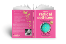 Load image into Gallery viewer, &quot;Radical Self-Love&quot; How To Ignite Your Light Through Creativity (e-book) Co-authored by Maggie O&#39;Hara
